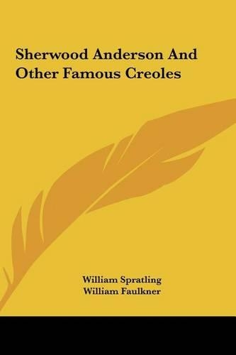 Sherwood Anderson And Other Famous Creoles: (English)