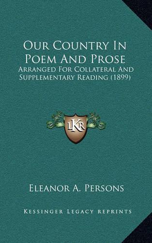 Our Country in Poem and Prose