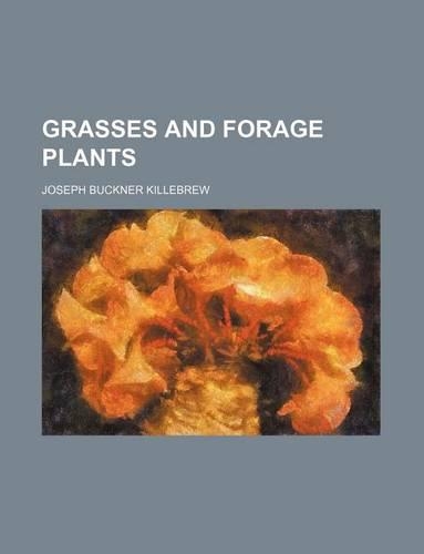 Grasses and Forage Plants