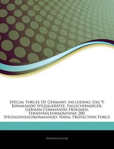 Articles on Special Forces of Germany, Including