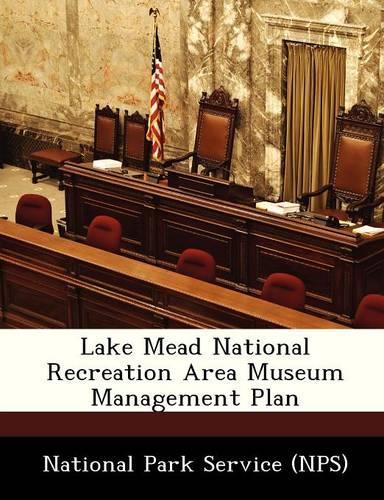 Lake Mead National Recreation Area Museum Management Plan: (English)