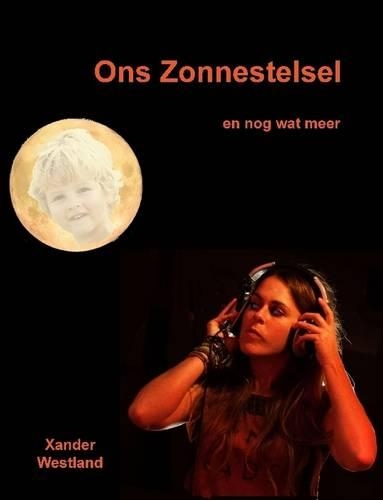 Ons Zonnestelsel En Nog Wat Meer