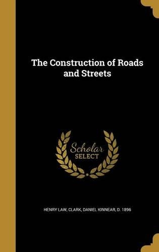 The Construction of Roads and Streets