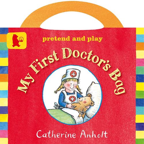 My First Doctor's Bag: (Baby Walker)