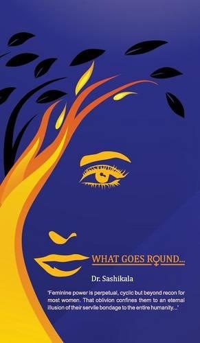 What Goes Round...: (English)