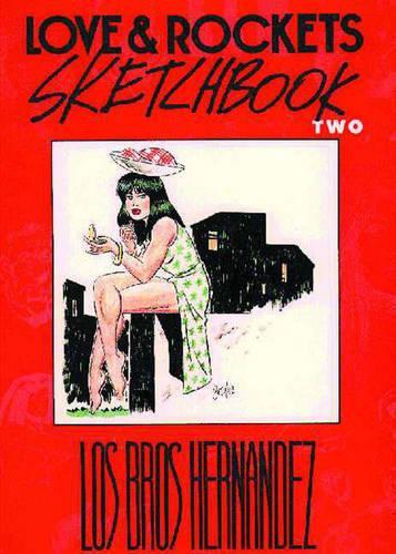 Love and Rockets Sketchbook 2