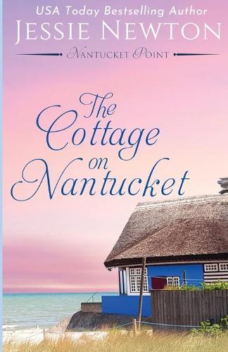 The Cottage on Nantucket: Heartfelt Women's Fiction Mystery(1 Nantucket Point)
