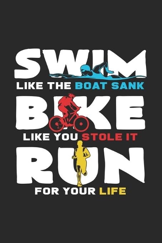 Swim Bike Run: 6x9 Triathlon - dotgrid - dot grid paper - notebook - notes