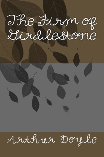 The Firm of Girdlestone
