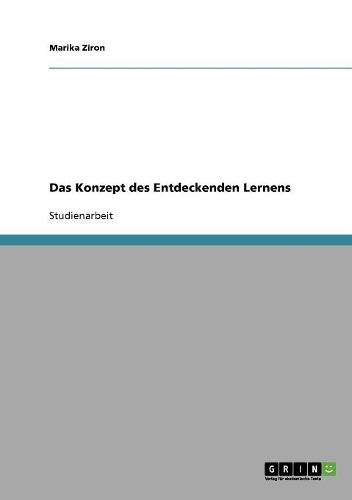 Das Konzept des Entdeckenden Lernens: (German)