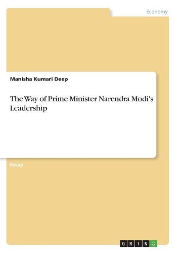 The Way of Prime Minister Narendra Modi's Leadership