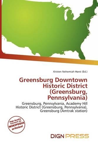 Greensburg Downtown Historic District (Greensburg, Pennsylvania)