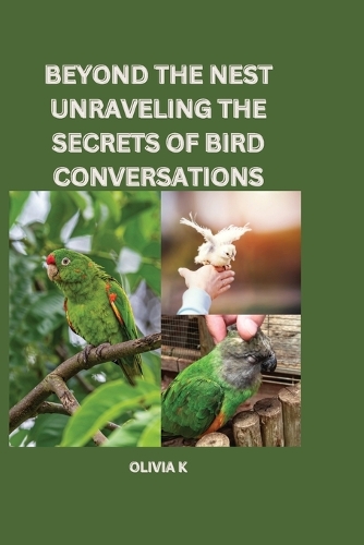 Beyond the Nest: Unraveling the Secrets of Bird Conversations: Unraveling the Secrets of Bird Conversations