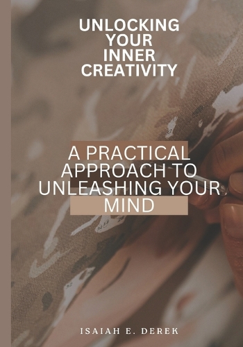 Unlocking Your Inner Creativity
