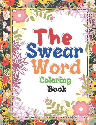 The Swear Word Coloring Book