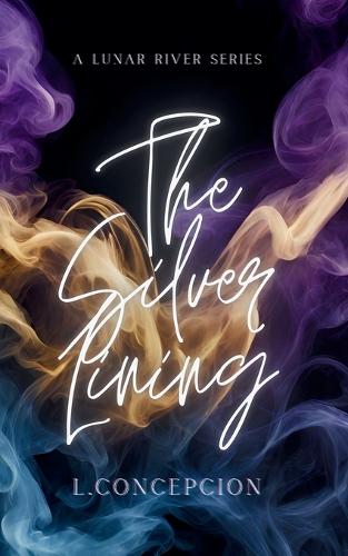 The Silver Lining: (1 Lunar River)