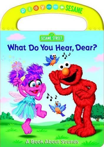 What Do You Hear, Dear?