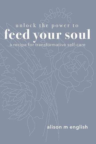 Unlock the Power to Feed Your Soul