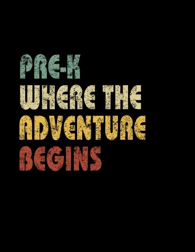 Pre K Where The Adventure Begins