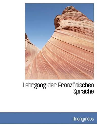 Lehrgang Der Franz Sischen Sprache