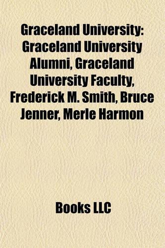 Graceland University: Graceland University Alumni, Graceland University Faculty, Frederick M. Smith, Bruce Jenner, Merle Harmon(English)