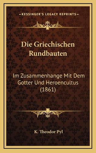 Die Griechischen Rundbauten