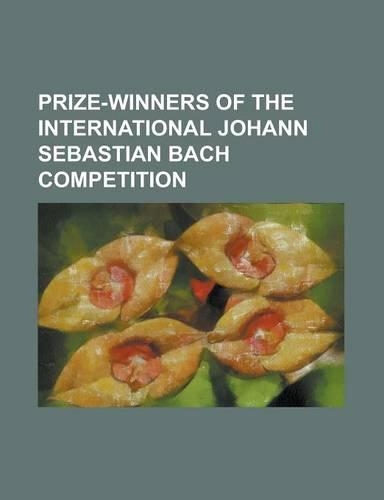 Prize-Winners of the International Johann Sebastian Bach Competition