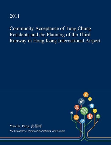 Community Acceptance of Tung Chung Residents and the Planning of the Third Runway in Hong Kong International Airport