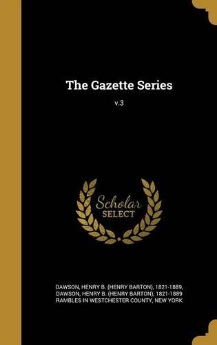 The Gazette Series; v.3