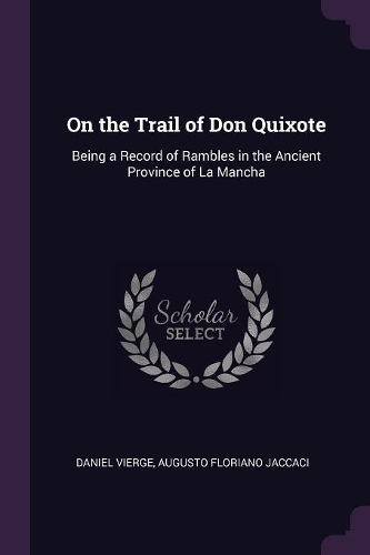 On the Trail of Don Quixote
