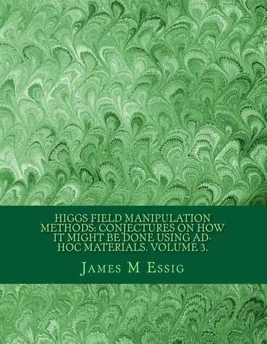 Higgs Field Manipulation Methods
