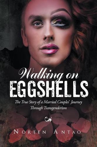 Walking on Eggshells