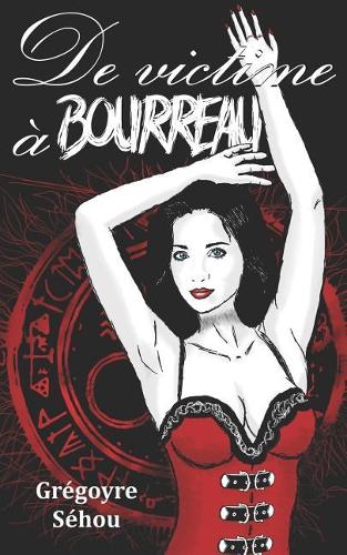 De victime à bourreau