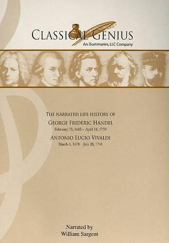 The Narrated Life History of George Frideric Handel, Antonio Lucio Vivaldi