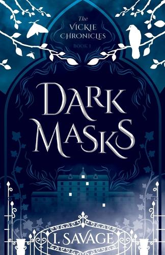 Dark Masks: (1 The Vickie Chronicles)