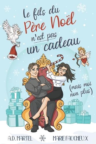 Le fils du Père Noël n'est pas un cadeau (mais moi non plus...)