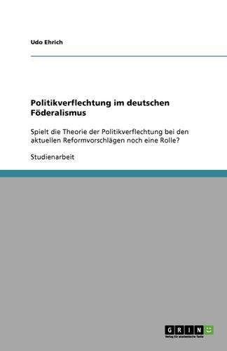 Politikverflechtung im deutschen Föderalismus