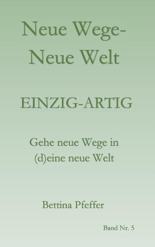 Neue Wege - Neue Welt