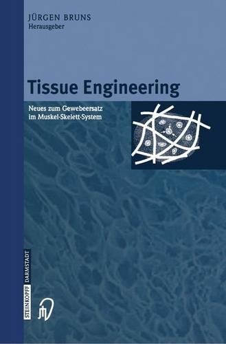 Tissue Engineering: Neues Zum Gewebeersatz Im Muskel-Skelett-System(German)