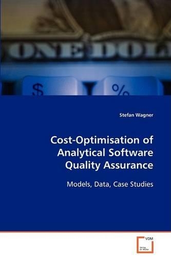 Cost-Optimisation of Analytical Software Quality Assurance