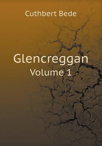 Glencreggan Volume 1