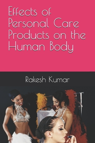 Effects of Personal Care Products on the Human Body