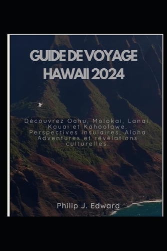 Guide de Voyage Hawaii 2024