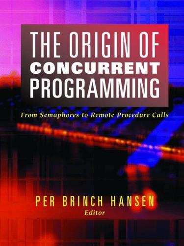 The Origin of Concurrent Programming: From Semaphores to Remote Procedure Calls