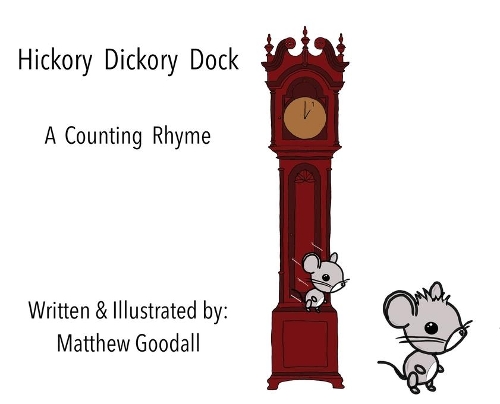Hickory Dickory Dock - A Counting Rhyme