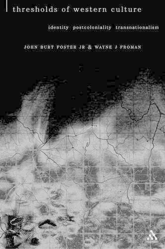 Thresholds of Western Culture: Identity, Postcoloniality, Transnationalism(Textures S.)