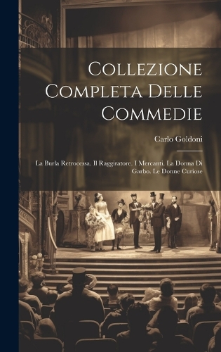 Collezione Completa Delle Commedie
