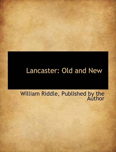 Lancaster: Old and New(English)