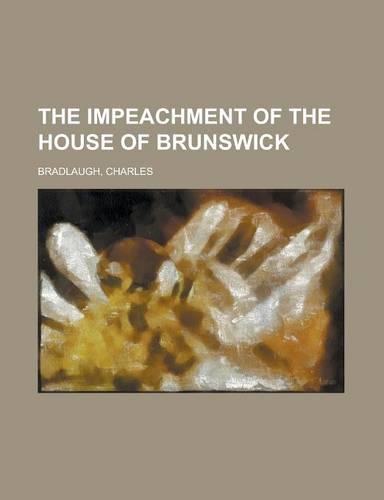 The Impeachment of the House of Brunswick