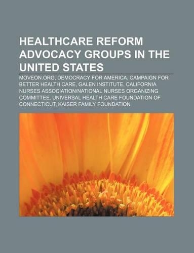 Healthcare Reform Advocacy Groups in the United States